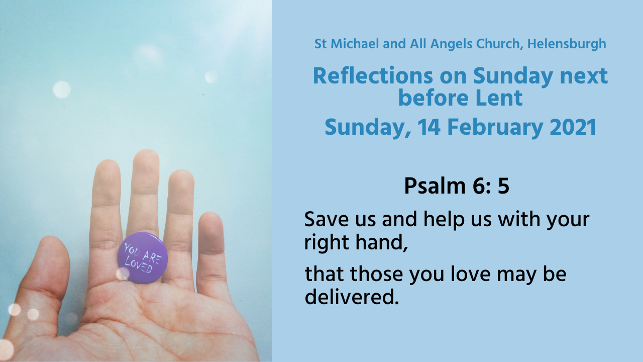 Watch: Reflections on Sunday next before Lent, 14 February 2021
